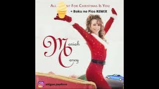 All I Want For Christmas Is You Boku no Pico REMIX (by Miigue)