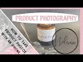 How to take product photos with an iPhone- this is how I taken my photos and edit them