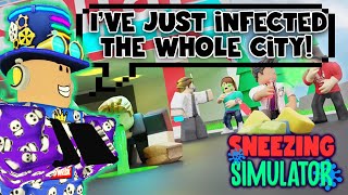 *NEW* SNEEZING SIMULATOR MADE ME INFECT THE WHOLE CITY!  Sneezing Simulator Roblox