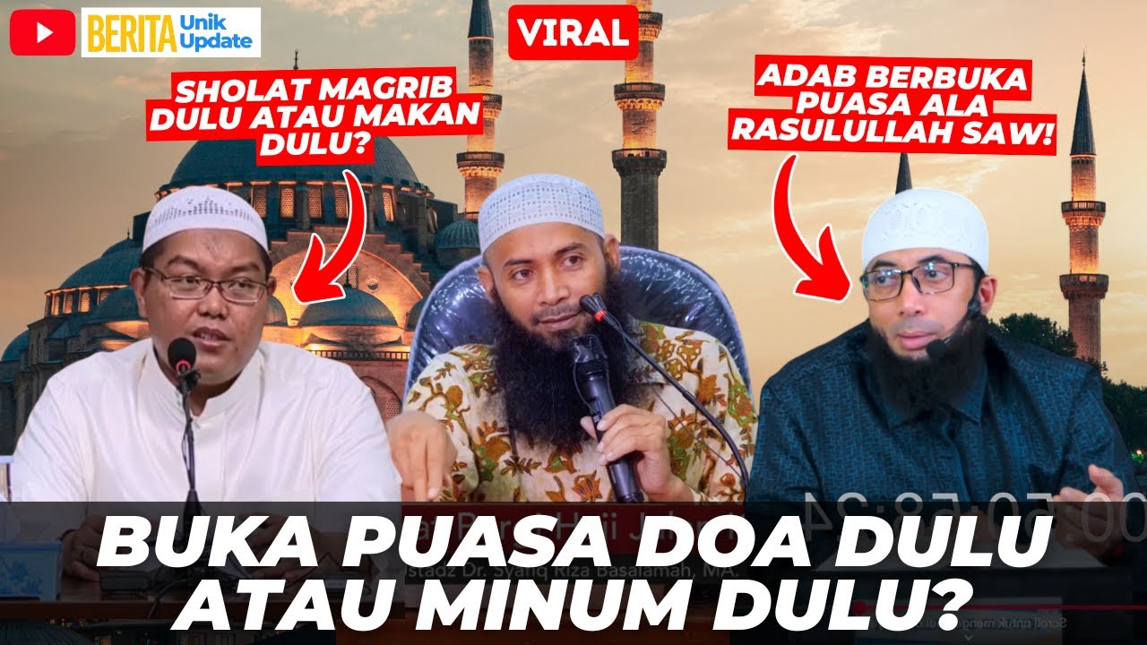 DOA BERBUKA PUASA, BACANYA SETELAH MINUM ATAU SEBELUM MINUM?