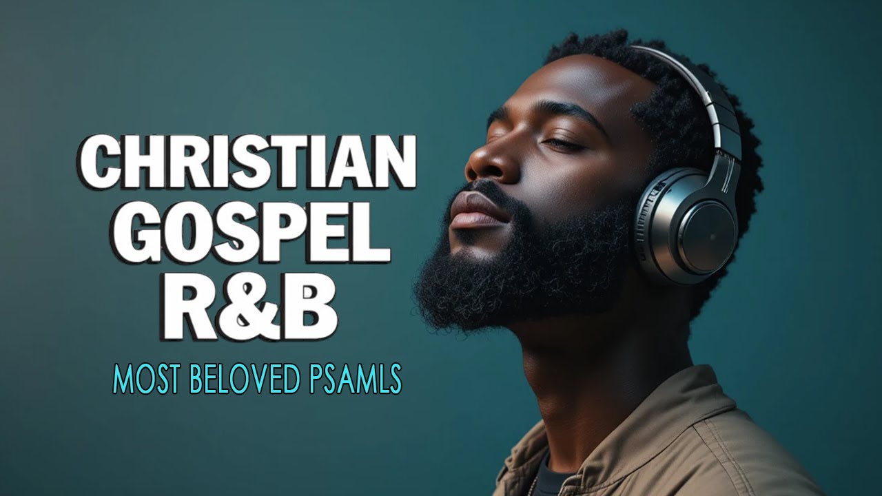 Anointed Psalms in Songs | R&B Gospel Spoken Bible Verses