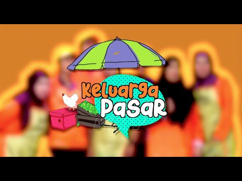 Keluarga Pasar (Episod 1)