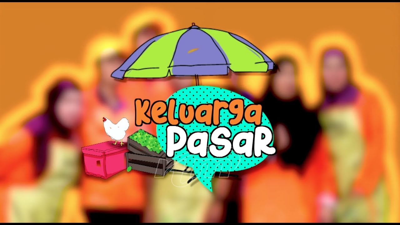 Keluarga Pasar (Episod 1)