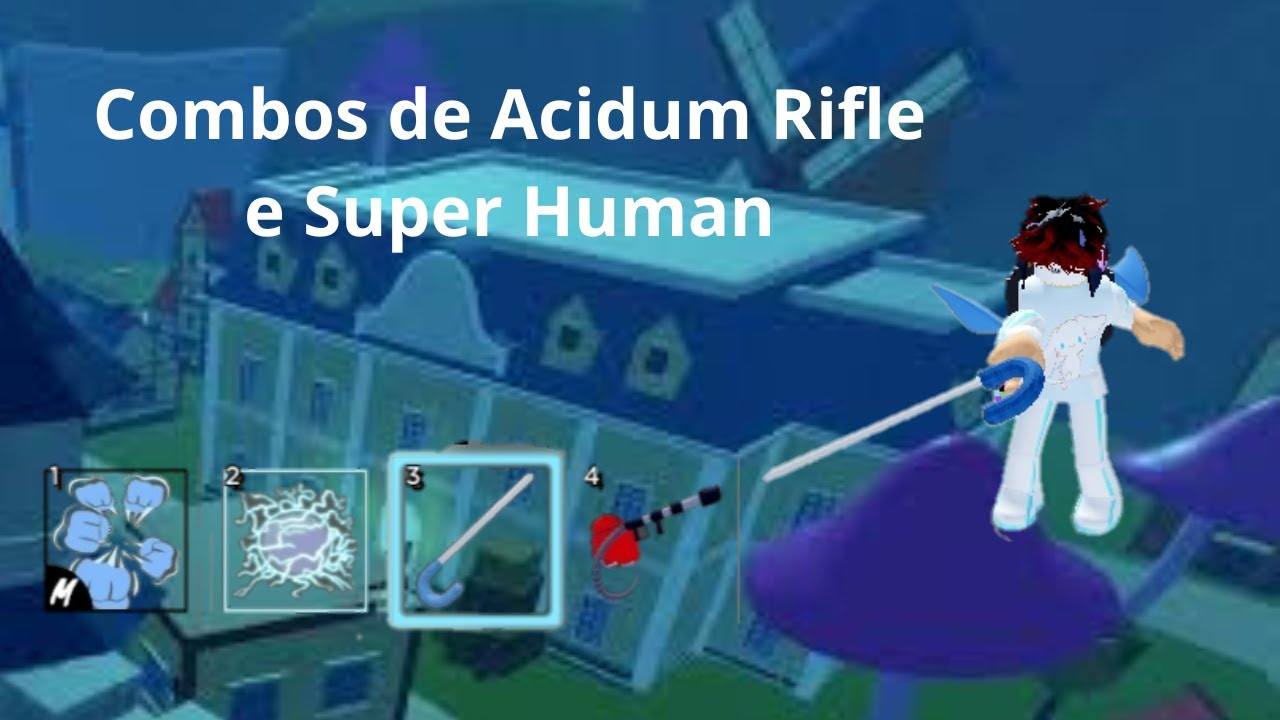 COMBO RUMBLE,ACIDUM RIFLE,SUPER HUMAN & SOUL CANE#bloxfruitspvp