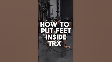TRX foot placement