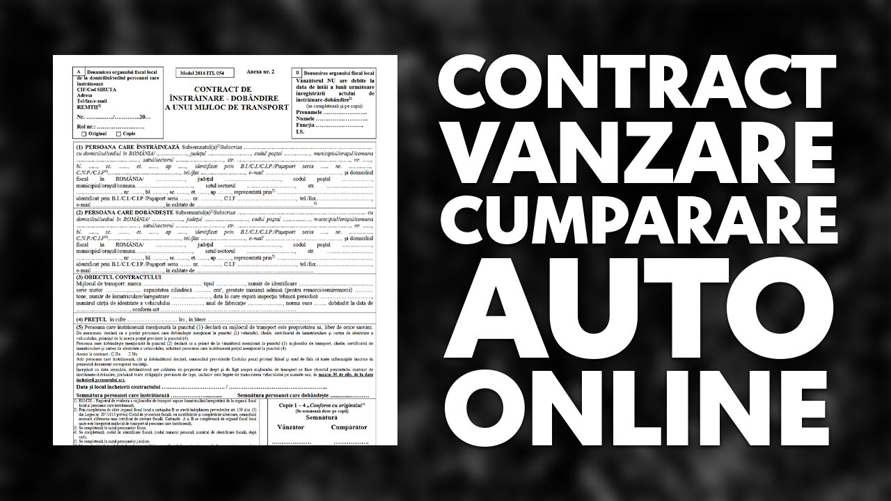 Tutorial cum completezi un contract vanzare cumparare auto de acasa in 2025
