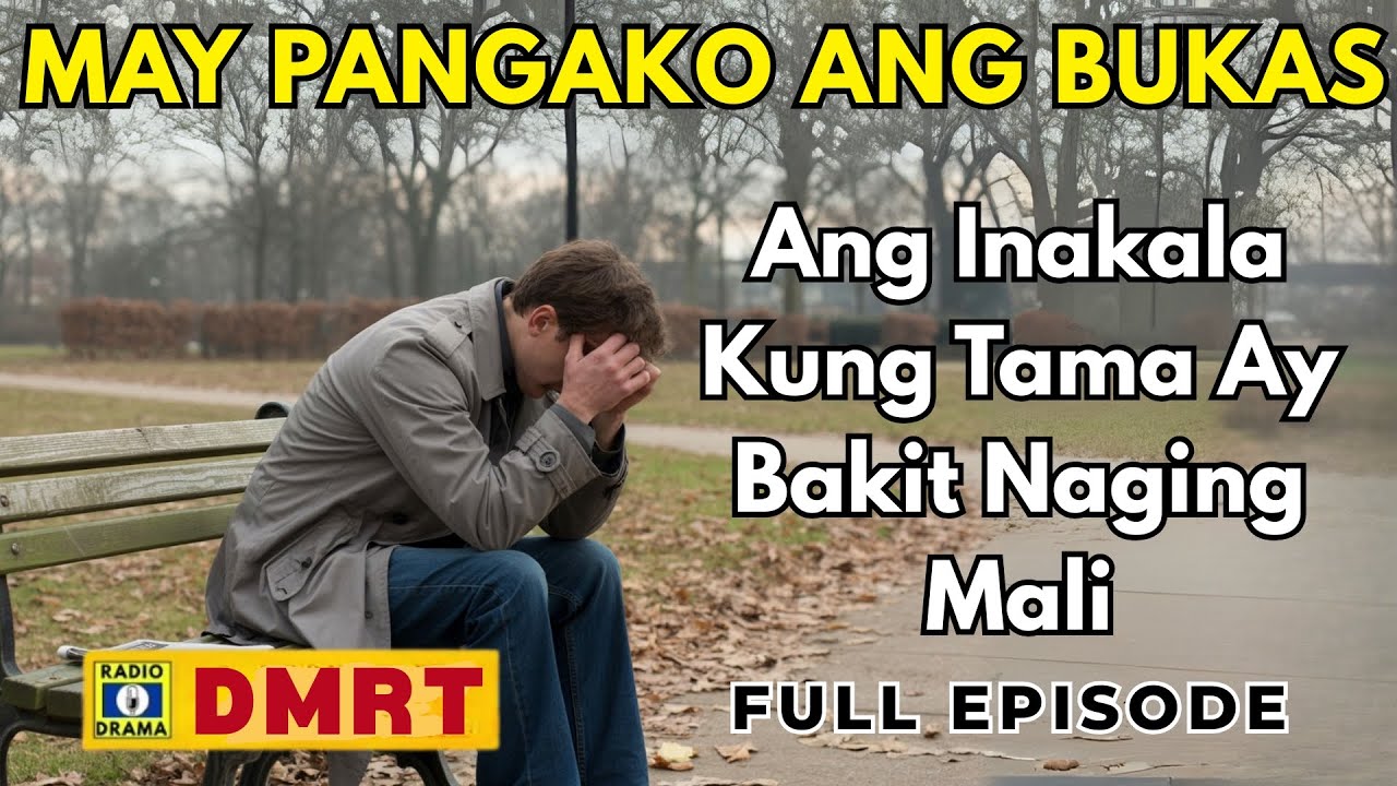 Ang Inakala Kung Tama Ay Bakit Naging Mali | MAY PANGAKO ANG BUKAS Drama Full Episode