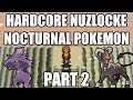 Pokémon HeartGold Hardcore Nuzlocke - Nocturnal Pokémon Only! Part 2! (No items, No overleveling)