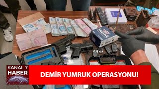 Cumhuriyet Tarihinin En Büyük Operasyonu Demir Yumruk