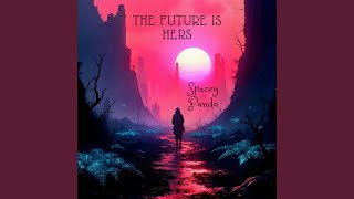 The Future is Hers