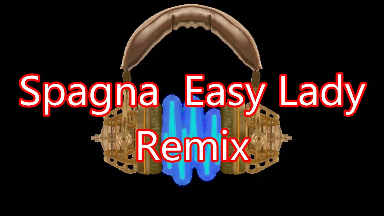 Spagna Easy Lady Lyrics – Easy Lady lyrics by Ivana Spagna – TSTNG