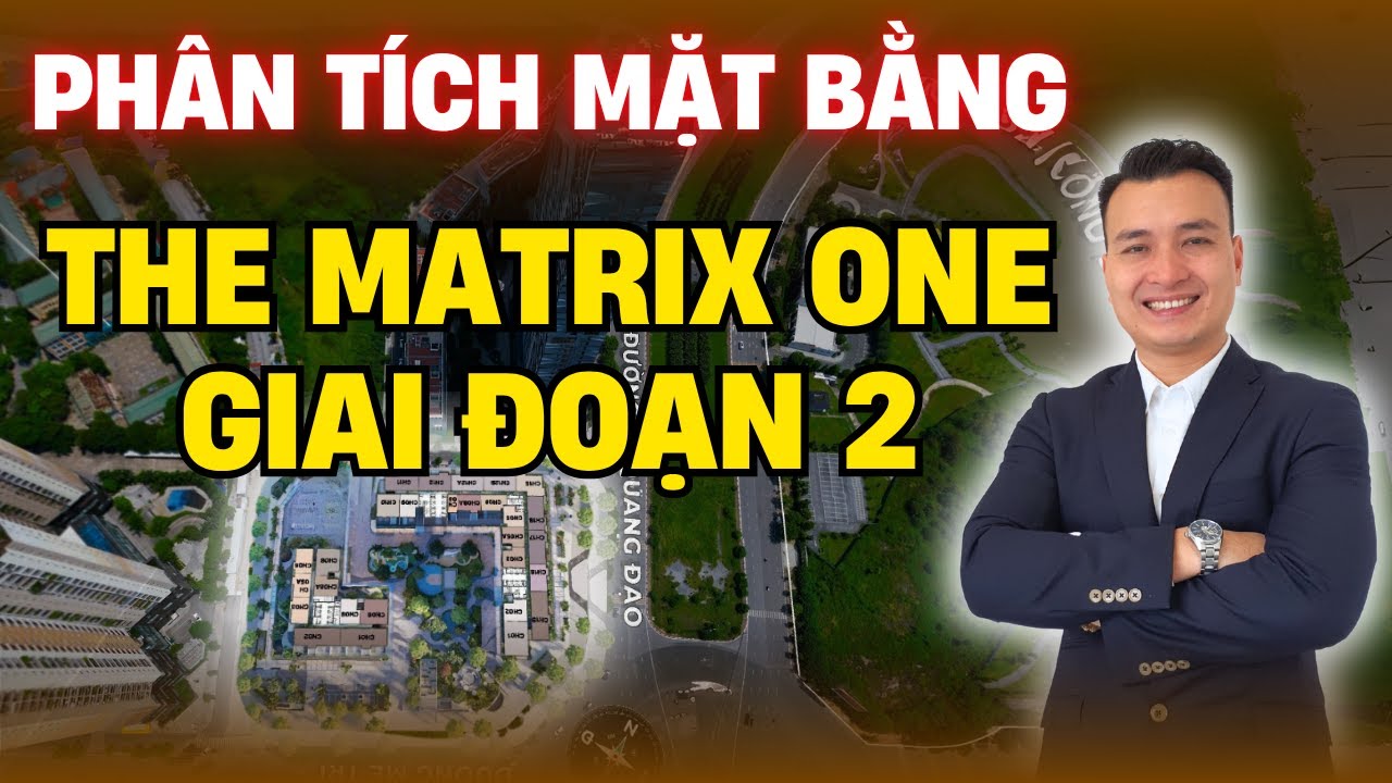 Phân Tích Chi Tiết Mặt Bằng Dự Án The Matrix One Giai Đoạn 2 - Matrix ...