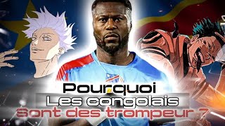 POURQUOI LES CONGOLAIS SONT DES TROMPEUR ?