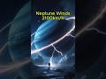 Neptune’s Winds Can Tear You Apart#space #shorts #universe