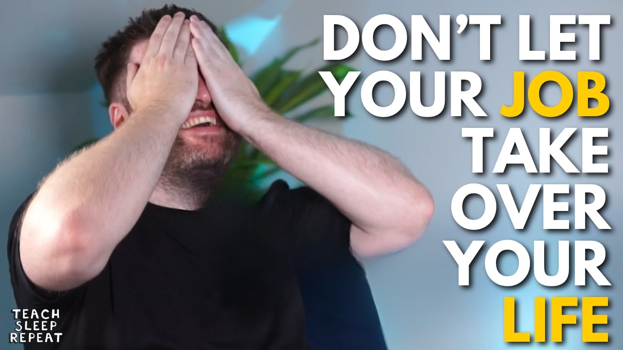 Do NOT Let Teaching Take Over Your Life (Emotional!)