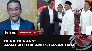 Wawancara Khusus Anies Baswedan Soal Koalisi Prabowo Kabar Petang Tvone