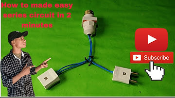 How to made easy series circuit in 2 minutes