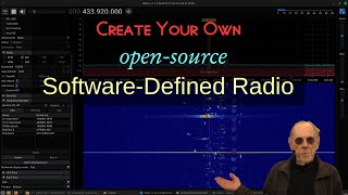 Create Your Own Open-Source Software-Defined Radio