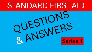 First Aid Questions & Answers -  Series1