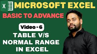 Video-6 | Table Vs Normal Range in Excel | Excel Tutorial Basic to Advance in Hindi