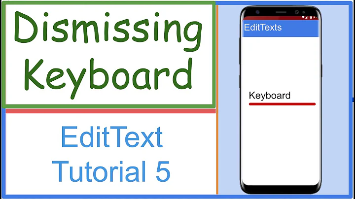 #5 EditText - Dismissing the Keyboard
