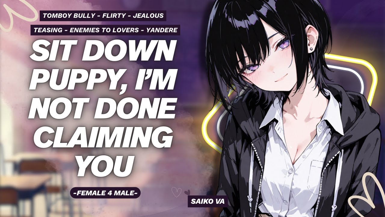 Хулиганка-пацанка ревнует и превращает тебя в Яндере 💕 [F4M] [Из врагов в любовников] [Ролевая иг...