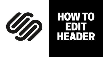 How To Edit Header In Squarespace