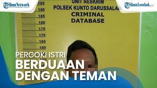 Suami di Rohul Pergoki Istri dengan Pria di Kamar, Ternyata Teman Sendiri yang Sudah Numpang 2 Bulan