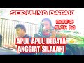 Apul apul debata  seruling batak anggiat silalahi