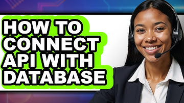 How to Connect Api with Database - Full Guide
