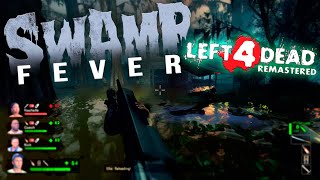 LEFT 4 DEAD 2 (REMASTERED MOD) - SWAMP FEVER | FULL CAMPAIGN WALKTHROUGH