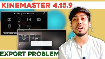 KineMaster Latest Version 4.15.9 Exporting Problem ( An error occurred while exporting ) Solution