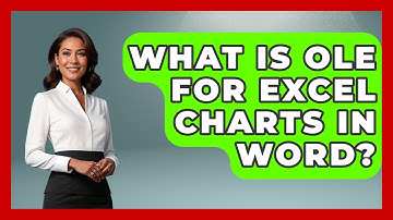 What Is OLE For Excel Charts In Word? - Docs and Sheets Pro