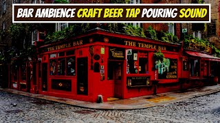 Bar Ambience Craft Beer Tap Pouring Sound🎧 Bar Ambient Noise - Chatter, Craft Beer Taps, Music screenshot 4