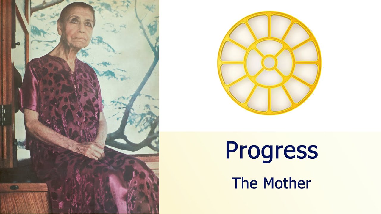 Progress -The Mother