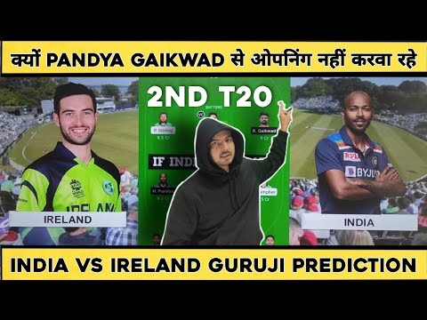 IRE vs IND T20 Prediction | India vs Ireland T20 Dream Team | IRE vs IND 2nd T20 2022