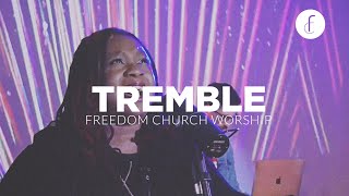 Tremble & Our Father || Freedom Church Worship || Virch Sessions