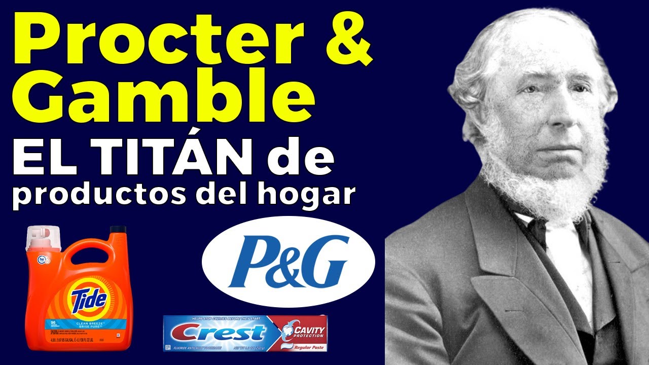 Cómo Procter & Gamble se convirtió en el TITÁN QUE HACE TODO lo que compras para tu casa