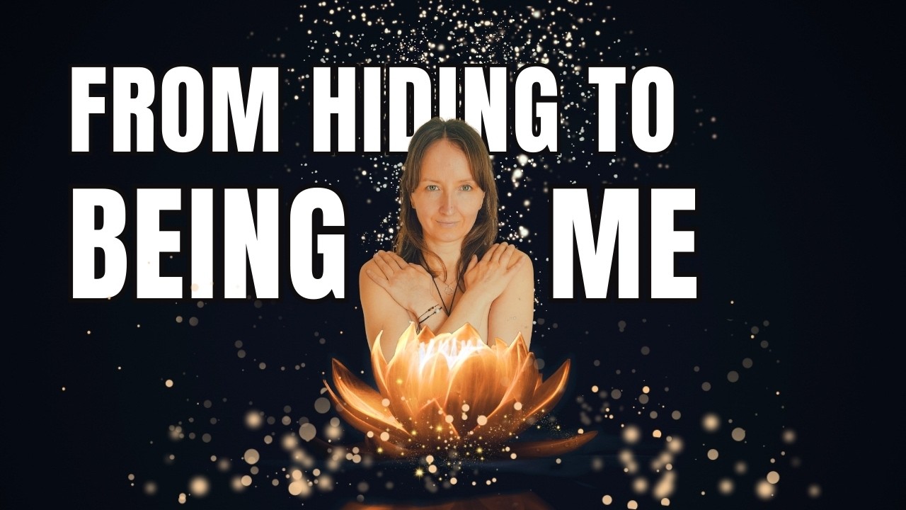 #1 From Hiding to Being ME | My story of EMERGENCE