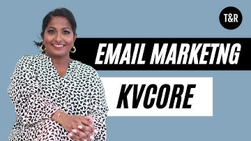 How To Create A Custom Email Via kvCORE | kvCORE Email Marketing 101 | Lead Generation Via kvCORE