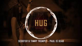 Scooter &amp; Timmy Trumpet - Paul Is Dead