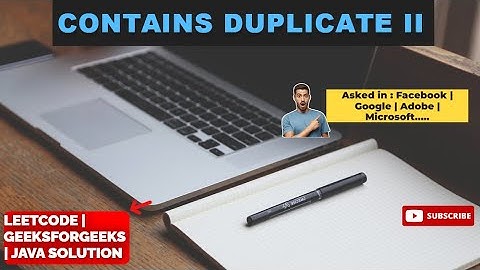 Contains Duplicate 2 | JAVA Solution | HashMap Solution