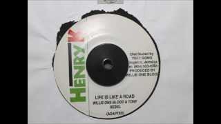 WILLIE ONE BLOOD & TONY REBEL - LIFE IS LIKE A ROAD - YouTube