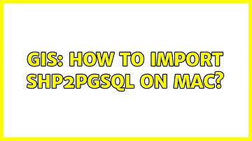 GIS: How to import shp2pgsql on mac? (3 Solutions!!)