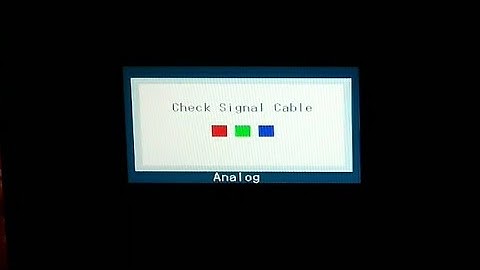 How to solve the problem of Check signal cable. Method 3 .
