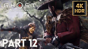 Ghost of Tsushima [PS5 4K HDR] Gameplay Walkthrough Part 12 - No Commentary