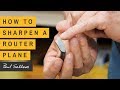How to Sharpen a Router Plane | Paul Sellers