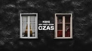 KęKę - Gdy przyjdzie czas prod. PSR