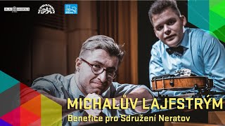 Michal Horák - Michalův Lajfstrým (Benefice pro Neratov)