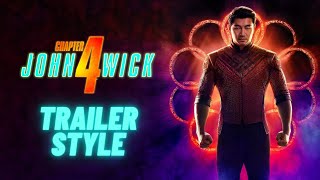 Shang-Chi And The Legend Of The Ten Rings | Official Trailer | John Wick 4 Style | 4K IMAX Enhanced